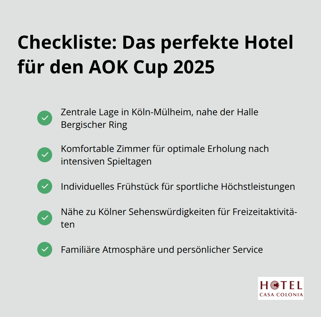 Eine Checkliste mit fünf Punkten für die Wahl des perfekten Hotels beim AOK Cup 2025: Zentrale Lage, Erholungsmöglichkeiten, Individuelles Frühstück, Nähe zu Sehenswürdigkeiten und Familiäre Atmosphäre. - Hotel finden AOK Cup 2025