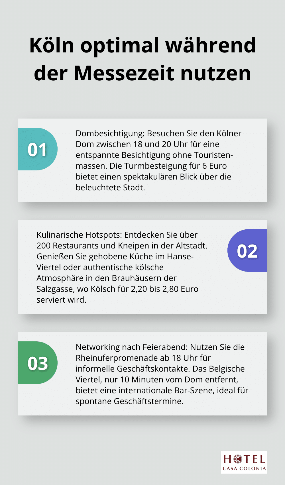 Eine geordnete Liste mit drei Hauptpunkten, wie man Köln während der Messezeit optimal nutzen kann: Dombesichtigung, kulinarische Hotspots und Networking-Möglichkeiten.
